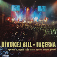 Divokej Bill - Lucerna