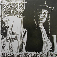 Reverend Bizarre - Blood On Satan's Claw / Death In Spring (split)