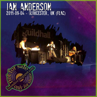Ian Anderson - Gloucester Guildhall, Gloucester, UK 2011.09.04 (CD 1)