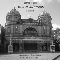 Anderson, Ian - Opera House, Buxton, UK  2011.09.18 (CD 1)