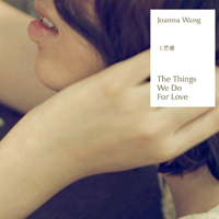 Joanna Wang - The Things We Do For Love (CD 1)