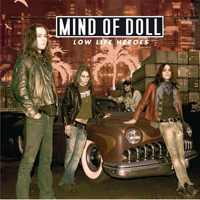 Mind Of Doll - Low Life Heroes