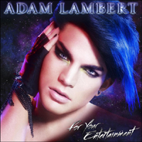 Adam Lambert - For Your Entertainment (Special Edition)
