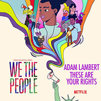 Adam Lambert - These Are Your Rights (from the Netflix Series 