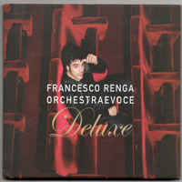Francesco Reng - Orchestra E Voce (Deluxe Edition)