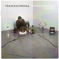 Francesco Reng - Fermoimmagine Deluxe (CD 2)