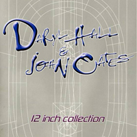 Daryl Hall & John Oates - 12 Inch Collection (Vol. 1)