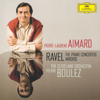 Pierre-Laurent Aimard - Maurice Ravel - The Piano Concertos & Miroirs