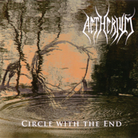 Aetherium - Circle With The End