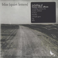 Bliss (DNK) - Quiet Letters / Quiet Reconstructions (CD 2: Quiet Reconstructions)