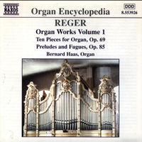 Bernard Haas - Reger: Organ Works Vol. 1
