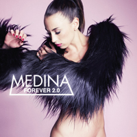 Medina - Forever 2.0 (iTunes version) (CD 1)