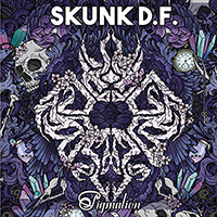 Skunk D.F. - Pigmalion