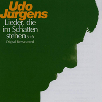 Udo Juergens - Lieder, die im Schatten stehen, Vol. 5+6 (CD 5)