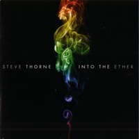 Steve Thorne - Into The Ether