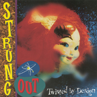 Strung Out - Twisted By Design