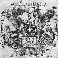 Totalt Javla Morker - Sondra & Harska