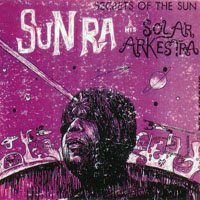 Sun Ra - Secrets of the Sun (rec. in 1962)