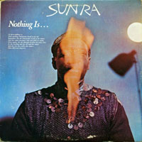 Sun Ra - Nothing Is... (Live New York State, 1966)