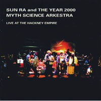 Sun Ra - Live at the Hackney Empire, rec. 1990 (CD 1)