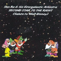 Sun Ra - Second Star to the Right - Salute to Walt Disney