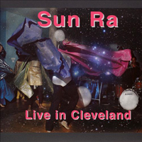 Sun Ra - Live In Cleveland, 1975