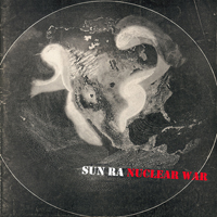 Sun Ra - Nuclear War (Single)