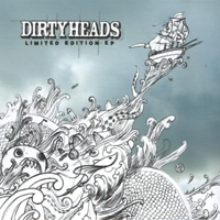 Dirty Heads - Limited Edition