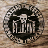 Killigans - Another Round for the Strong of Heart