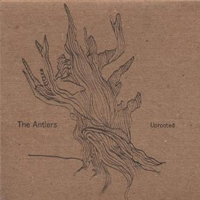 Antlers (USA) - Uprooted