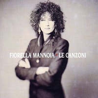 Fiorella Mannoia - Le canzoni