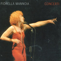 Fiorella Mannoia - Concerti (CD 1)