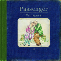 Passenger (GBR) - Whispers II (Deluxe Edition)