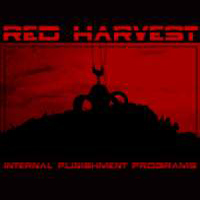 Red Harvest - Internal Punishment Programs