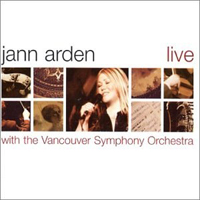 Jann Arden - Live with the Vancouver Symphony Orchestra