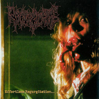 Regurgitate - Effortless Regurgitation...The Torture Sessions