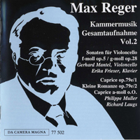 Max Reger - Reger: Kammermusik Gesamtaufnahme Vol. 2 - Cello & Piano Sonatas 5 28, Caprices, Kleine Romanze
