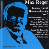 Max Reger - Reger: Kammermusik Gesamtaufnahme Vol. 5 - Flute & Violin & Viola Serenadas 77a 141a, Clarinet & Piano Sonata 107