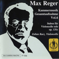 Max Reger - Reger: Kammermusik Gesamtaufnahme Vol. 6 - Cello Solo Suites 131c