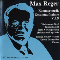Max Reger - Reger: Kammermusik Gesamtaufnahme Vol. 9 - Violin & Piano Sonata 84, Suite 103a