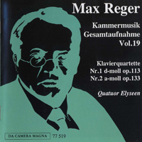 Max Reger - Reger: Kammermusik Gesamtaufnahme Vol. 19 - Piano Quartets 113 133