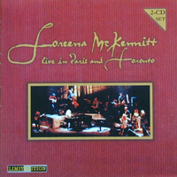 Loreena McKennitt - Live in Paris and Toronto (2CD)