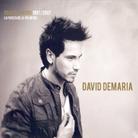 David DeMaria - La Fuerza De La Voluntad Grandes Exitos (Special Edition: CD 1)