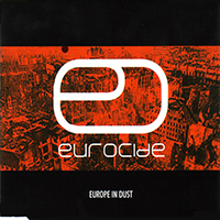 Eurocide - Europe In Dust (Maxi-Single)
