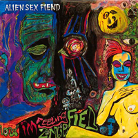 Alien Sex Fiend - Now I'm Feeling Zombiefied