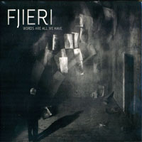 Fjieri - Words Are All We Have
