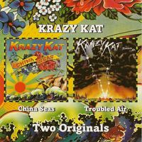 Krazy Kat - China Seas /Troubled Air