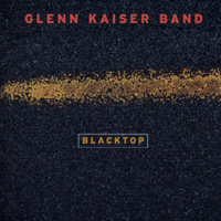 Glenn Kaiser Band - Blacktop
