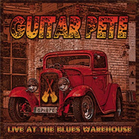 Guitar Pete - Live At The Blues Garage