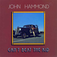 John Hammond - Can't Beat The Kid